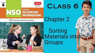 Class 6, Chapter 2 - Sorting Materials into Groups | National Science Olympiad ,2024-25 #olympiad screenshot 3