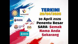 [TERKINI] 30 April 2026 Penentu Besar SARA: Semak Nama Anda Sekarang.  @BantuanMY​