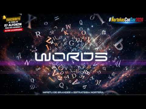 Ímpetu de Grandes x Estrategia Norteña - Words (2026)