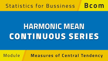 Harmonic mean in continuous series