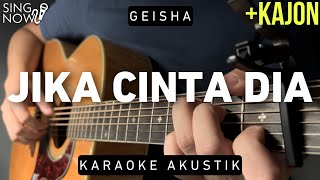 Jika Cinta Dia - Geisha (Karaoke Akustik   Kajon)