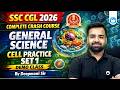 SSC CGL General Science Cell Practice Set 2026 | Crash Course Demo Class | By Deepmani Sir