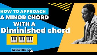 USE THIS DIMINISHED MOVE WHEN GOING TO A MINOR CHORD 🎹 🙌🏽
