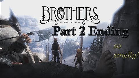 Brothers: A Tale of Two Sons - Part 2 Final Boss and Ending