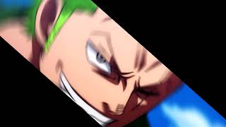Zoro Edit - One Dance