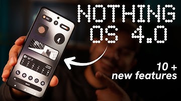 Nothing OS 4.0: Even Better!