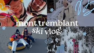 MONT TREMBLANT SKI VLOG | Girls trip, celebrating &amp; bachelorette chaos