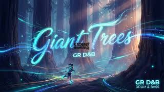 Giant Trees | GlassRunner Drum&Bass