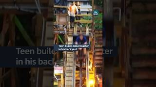 A Teen Took His Pion For Rollercoasters To A New Height By Building One In His Backyard