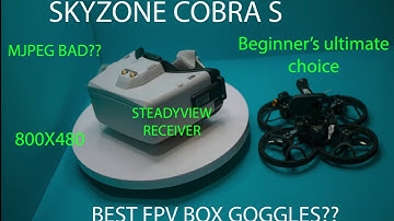 Beginner Fpv goggles upgrade? Skyzone Cobra S unboxing and review. Best fpv box goggles.Steadyviewrx