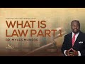 What Is Law Part 1 | Dr. Myles Munroe