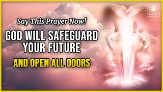 Prayer for God to Safeguard Your Future