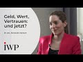 Dr. Alexandra Janssen: Die Ordnung unseres Geldes – Wert, Vertrauen und Inflation.