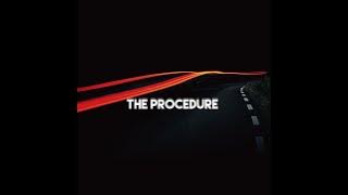 The Procedure