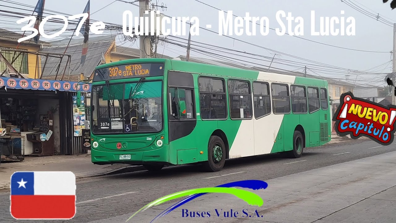 Transporte de Santiago| Caio Mondego H| Mercedes Benz O500U |307e Quilicura-Metro Sta Lucia