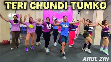 JOGET INDIA - TERI CHUDI TUMKO - ZUMBA - SENAM KREASI - ARUL ZIN