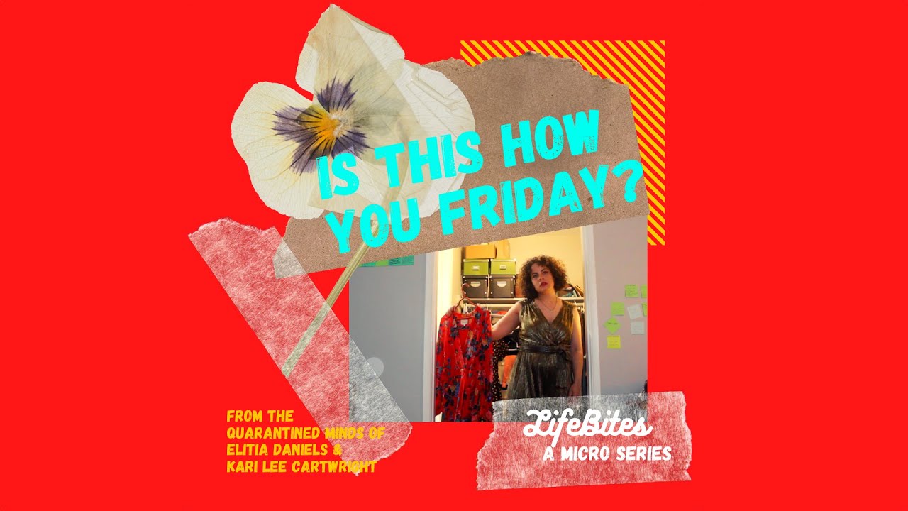 Life Bites "Is this how you Friday?"