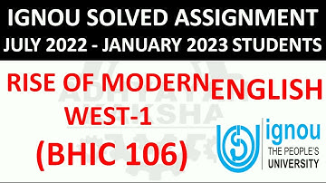 BHIC 106 (ENGLISH) RISE OF MODERN WEST 1 - IGNOU SOLVED ASSIGNMENT 2022-2023  JULY 2022 JANUARY 2023