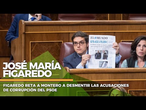 Figaredo reta a Montero a desmentir las acusaciones de corrupción del PSOE