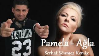 Pamela - Ağla Halime (Serhat Sönmez Remix) Resimi