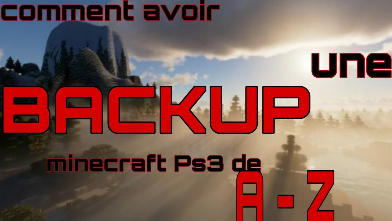 COMMENT AVOIR UNE BACKUP MINECRAFT PS3 DE A-Z POUR DÉBUTANTS - YouTube