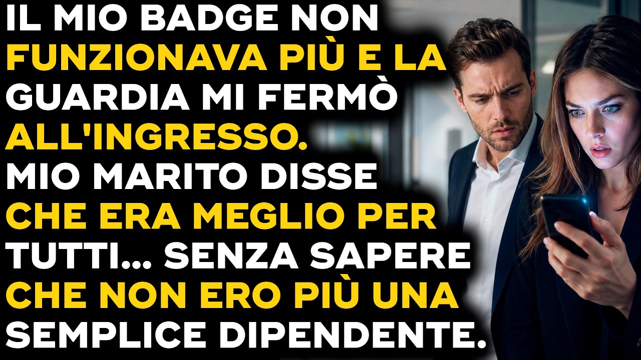 Il mio badge non funzionava più e la guardia mi fermò all’ingresso. “Signora Zanardi, il suo contratto è stato risolto da ieri.” Mio marito, nel frattempo, mi aveva scritto un messaggio: “Sarà...