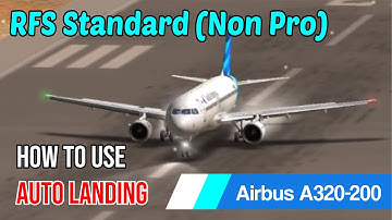Airbus A320 - Auto Landing - RFS Real Flight Simulator