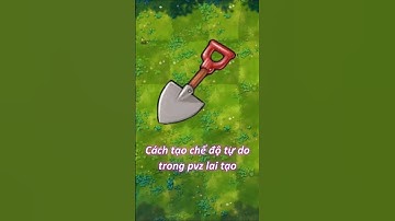 Hướng dẫn vào chế độ CUSTOM MAP trong Pvz lai tạo | Pvz Fusion 2.2