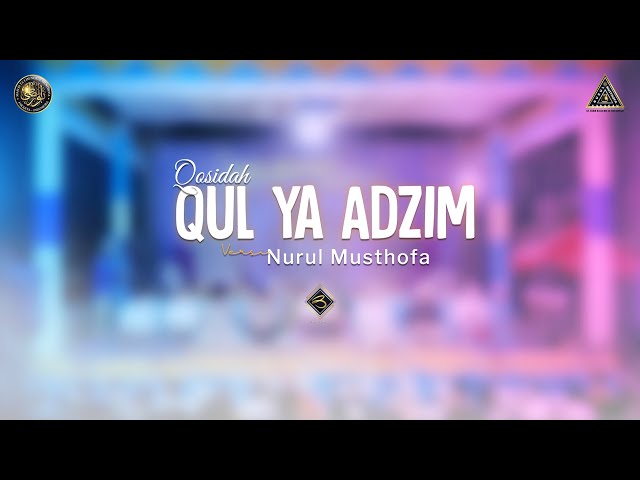 Qosidah Qul Ya Adzim Medley Versi Nurul Musthofa | #Live In Nurul Musthofa, 03 Desember 2022 class=