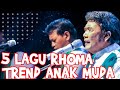 5 LAGU HITS RHOMA, TUNTUNAN ANAK MUDA SEPANJANG ZAMAN #rhomairama #rhomairamaofficial