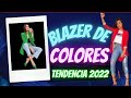 ❤APRENDE A COMBINAR OUTFITS CON BLAZER DE COLORES❤ LOOKS CON BLAZER TENDENCIA 2022★ #tips #ideas
