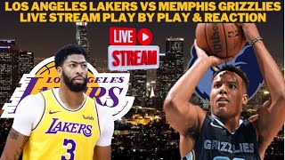 *LIVE* | Los Angeles Lakers Vs Memphis Grizzlies Live Play By Play & Reaction #NBA