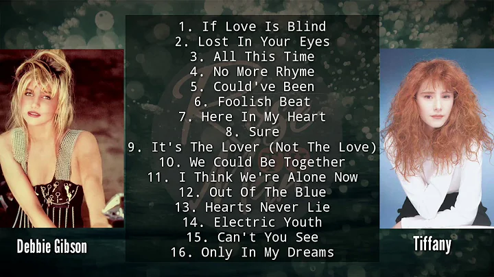 Tiffany & Debbie Gibson Greastest Hits | Version 2...