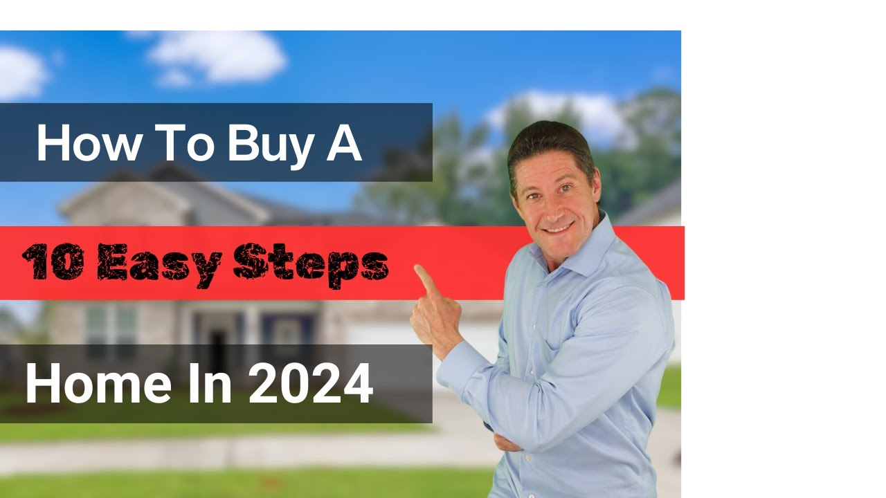 How to Buy a House in 2024: Step-by-Step Guide