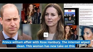 Celebrity Prince william's affair with Rose Hanbury. The internet wiped clean.This woman has new take on this. Profile