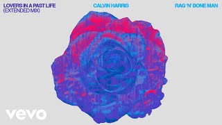 Calvin Harris, Rag'n'Bone Man - Lovers In A Past Life (Extended Mix - ) Resimi