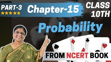 Class-10 Chapter-15 Probability PART -3