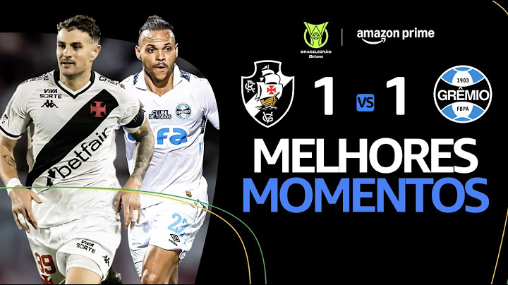 VASCO 1 x 1 GRÊMIO | MELHORES MOMENTOS | CAMPEONATO BRASILEIRO 2025
