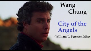 To Live and Die in L.A. | City of the Angels | Wang Chung