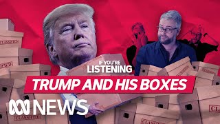 Explained: Trump's classified documents case | If You’re Listening Episode 1
