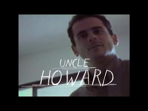 UNCLE HOWARD - OFFICIAL TRAILER (ALL AUDIENCES)