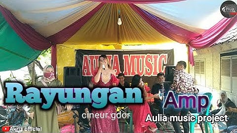 Rayungan ponngdut || cieur gdor || aulia music project