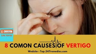 Stop Vertigo . ✅ 8 Comon Causes Of Vertigo . US