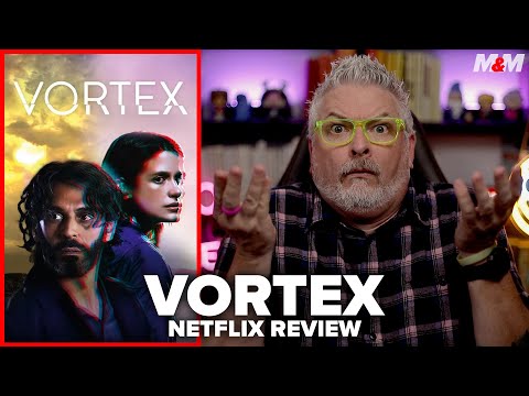 Vortex Netflix Series Review