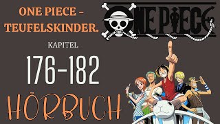 【Hörbuch】ONE PIECE - TEUFELSKINDER. - KAPITEL 176~182【Hörspiel】
