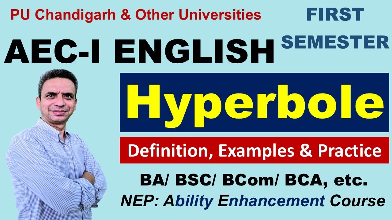 HYPERBOLE Figures of Speech AEC English BA BSC BCOM BCA etc. Common for all 
