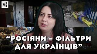 «Росіяни фільтрують українське суспільство», - Анастасія Пантелєєва, документаторка МІПЛ