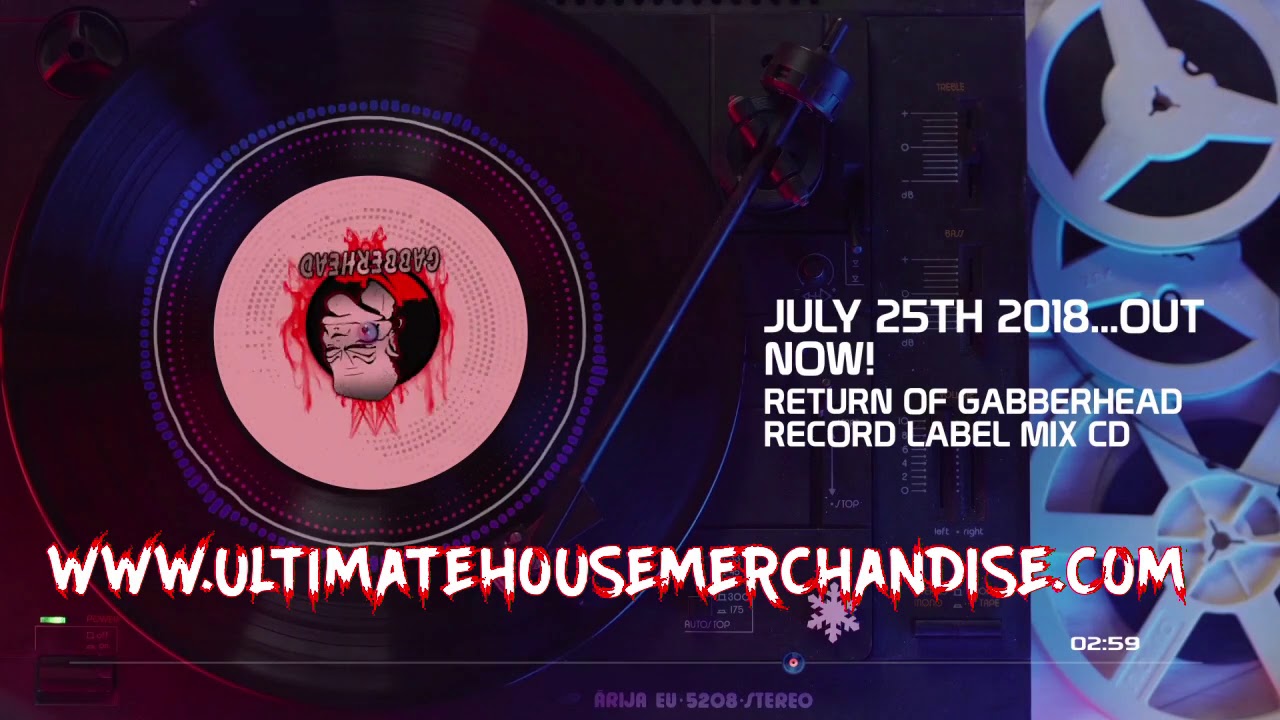 The Return of Gabberhead Record Label - YouTube