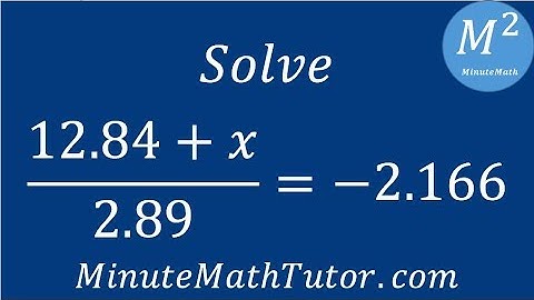 Solve (12.84+x)/2.89=-2.166