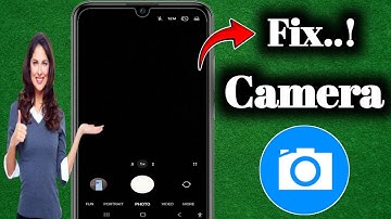 How To Fix Camera Not Working Black Screen Problem Android | Quick and Easy